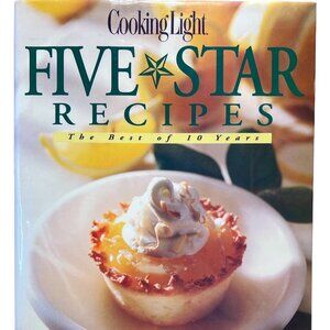 Cooking Light Five Star Recipes: The Best of‎ 10 Years Excellent Condition